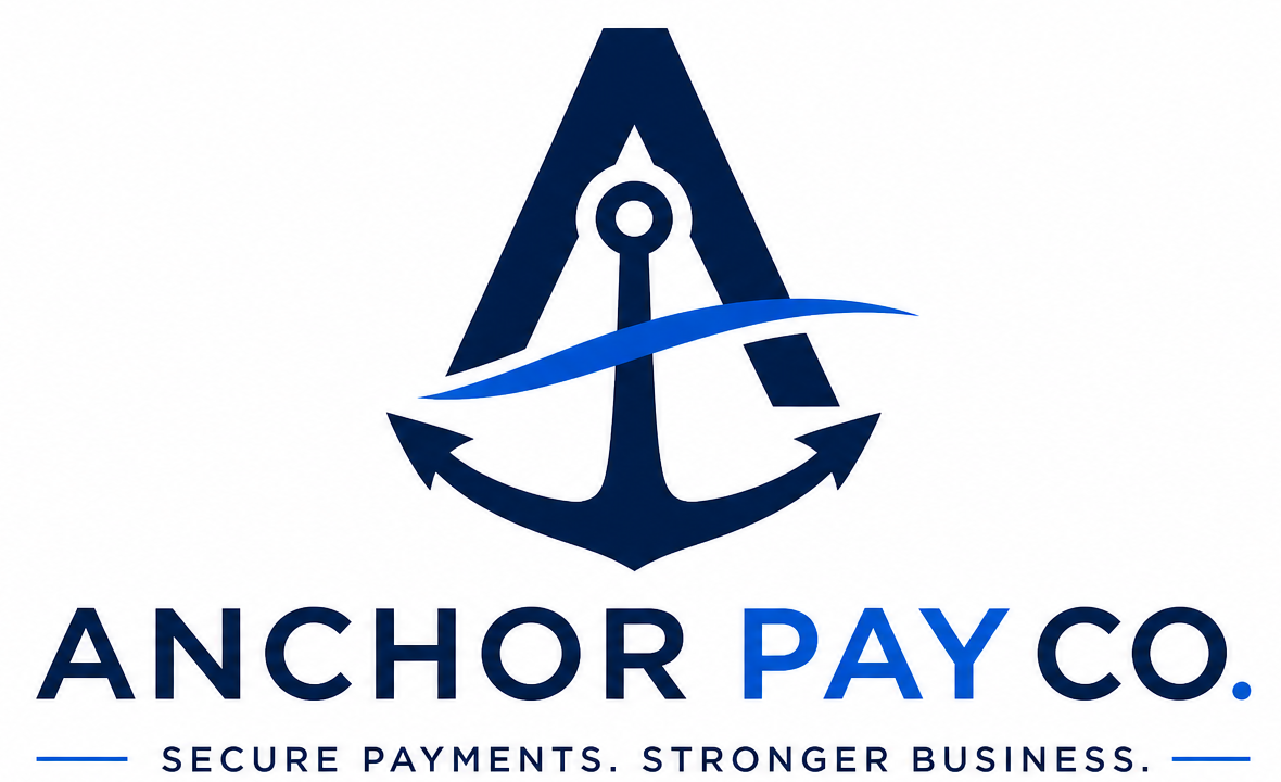 Anchor Pay Co. Secure payments. Stronger business.